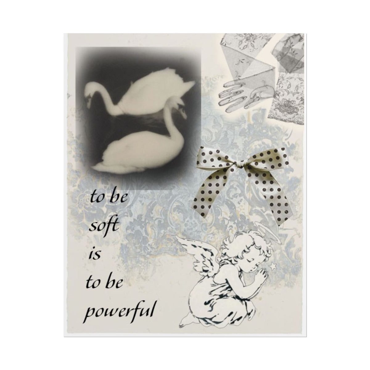 To be soft is to be powerful poster